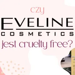 Czy Eveline testuje na zwierzętach? Grafika z logo Eveline Cosmetics i pytaniem "jest cruelty free?", obok produkty z króliczkiem.