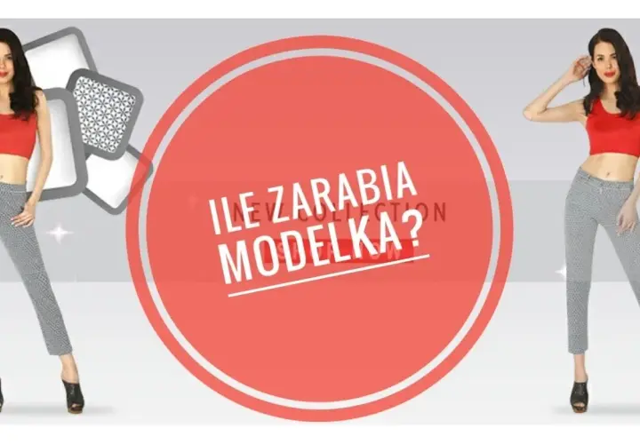 Ile zarabia modelka w Polsce? Zaskakujące fakty o wynagrodzeniach