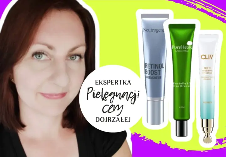 Ekspertka od pielęgnacji cery dojrzałej prezentuje kremy pod oczy, które pomogą zredukować kurze łapki i zmarszczki.