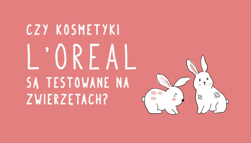 Czy kosmetyki L'oreal są testowane na zwierzętach? Dwa smutne króliki z plastrami na futerku.