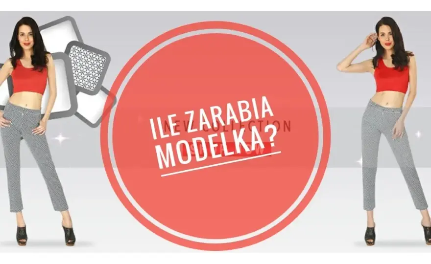 Ile zarabia modelka w Polsce? Zaskakujące fakty o wynagrodzeniach