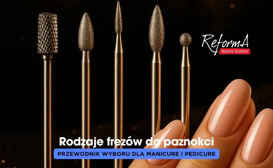 Frez do paznokci - rodzaje, dobór i bezpieczna praca