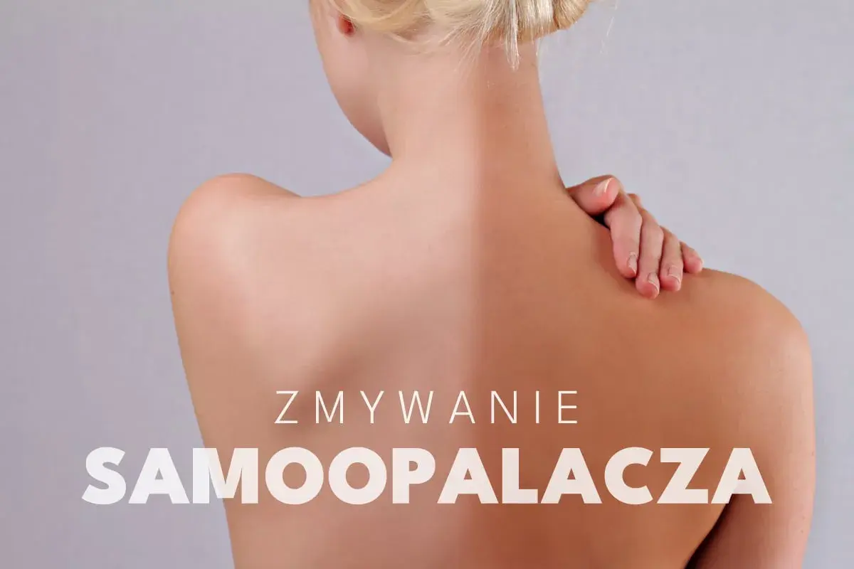 Kobieta z opalonymi plecami, tekst "Zmywanie samoopalacza".